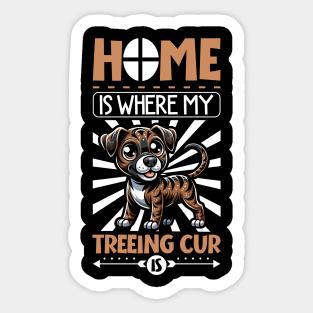 Home is with my Treeing Cur Sticker